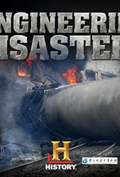 工艺技术纪录片《工程灾难 Engineering Disasters》下载-零三纪录片资源网