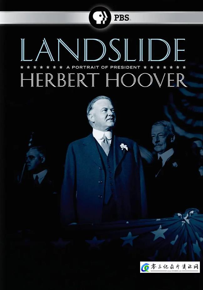 大败局：赫伯特·胡佛总统肖像 Landslide: A Portrait of President Herbert Hoover的海报