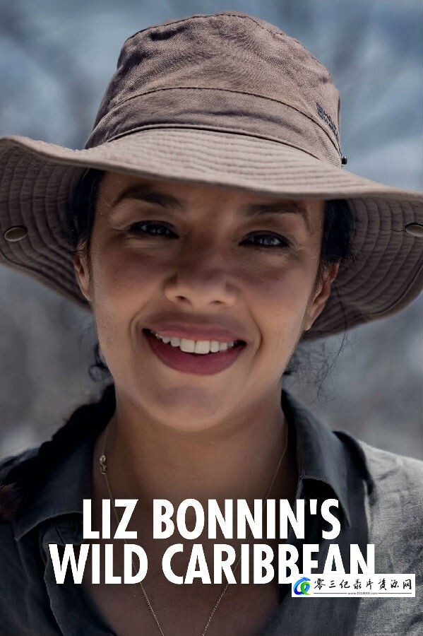 莉兹的狂野加勒比海 Liz Bonnin's Wild Caribbean的海报