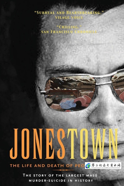 琼斯镇惨案:人民圣殿教的兴亡 Jonestown: The Life and Death of Peoples Temple的海报
