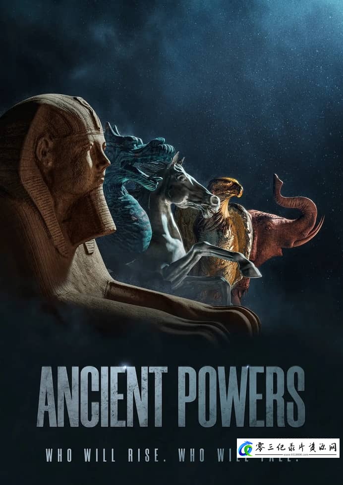 历史纪录片《亘古文明 Ancient Powers》下载-零三纪录片资源网