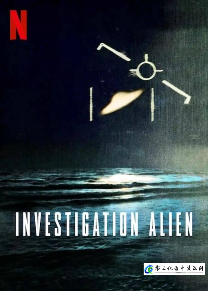 探索纪录片《外星人之谜：30 年调查记录 Investigation Alien》下载-零三纪录片资源网