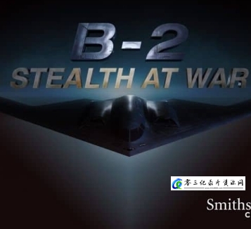 军事纪录片《B2轰炸机：在战争中的隐身 B2: Stealth at War》下载-零三纪录片资源网
