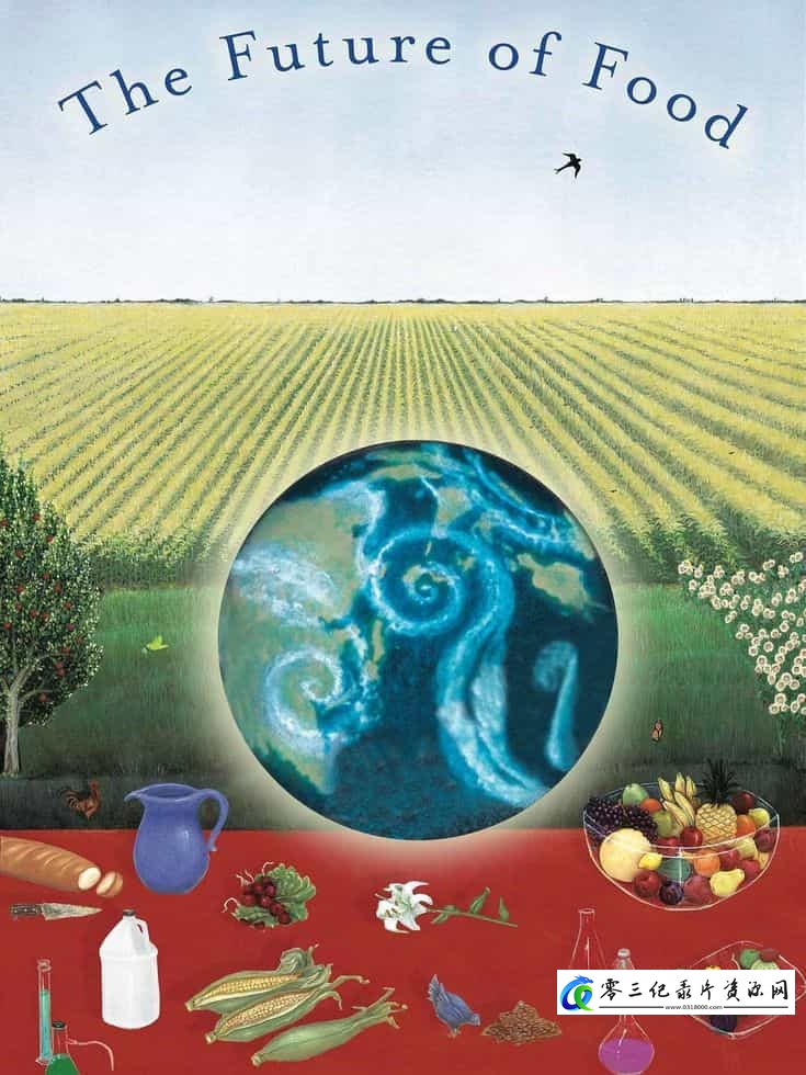 自然纪录片《未来的食物 Future Food》下载-零三纪录片资源网