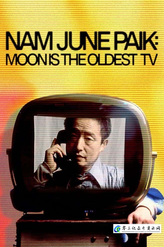 社会生活纪录片《白南准：月亮是最古老的电视 Nam June Paik: Moon is the Oldest TV》下载-零三纪录片资源网