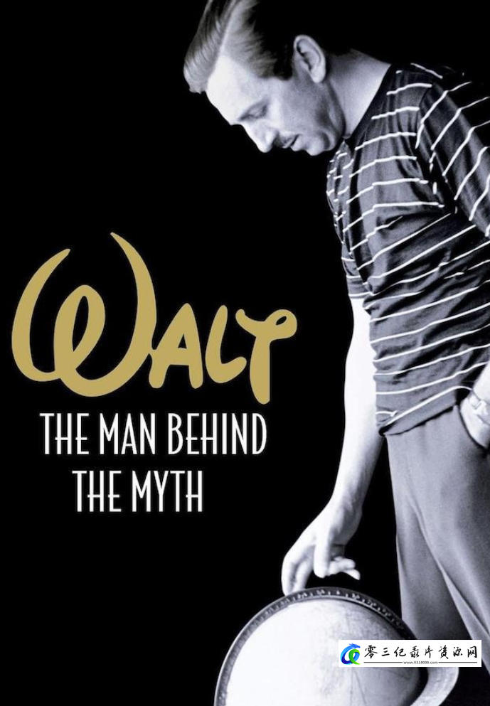 传奇人物：华特迪斯尼/沃特：神话缔造者 Walt: The Man Behind the Myth 2001的海报