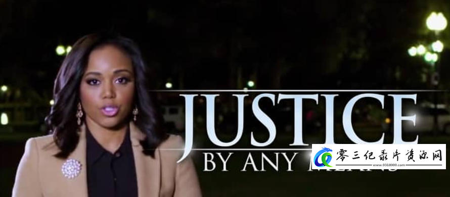 社会生活纪录片《正义:不择手段 Justice: By Any Means》下载-零三纪录片资源网