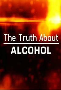 科学纪录片《酒的真相 The Truth about Alcohol》下载-零三纪录片资源网