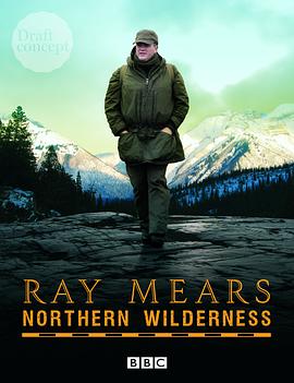 自然,人文地理纪录片《北方荒野 Ray Mears' Northern Wilderness》下载-零三纪录片资源网