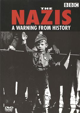 历史纪录片《纳粹警示录 The Nazis: A Warning From History》下载-零三纪录片资源网