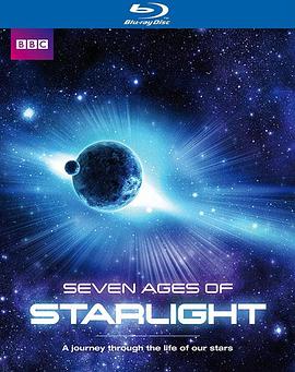 科学纪录片《恒星七纪 Seven Ages of Starlight》下载-零三纪录片资源网