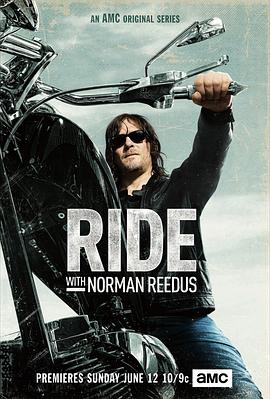 旅行,人文地理纪录片《与弩哥同骑 第一季 Ride with Norman Reedus Season 1》下载-零三纪录片资源网