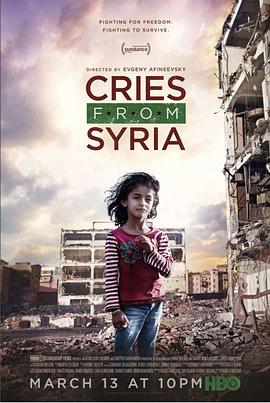 社会生活纪录片《叙利亚的哭声 Cries from Syria》下载-零三纪录片资源网