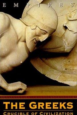 历史纪录片《希腊: 文明的滥觞 The Greeks: Crucible of Civilization》下载-零三纪录片资源网