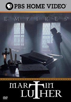 纪录片《马丁·路德的改革 Empires: Martin Luther》下载-零三纪录片资源网