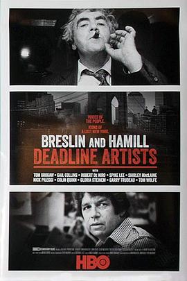 传记纪录片《布雷斯林与哈米尔：死线艺术家 Breslin and Hamill:  Deadline Artists》下载-零三纪录片资源网