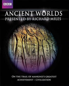 探索纪录片《古代世界 Ancient Worlds》下载-零三纪录片资源网