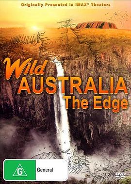 自然纪录片《狂野澳洲：边缘 Wild Australia: The Edge》下载-零三纪录片资源网