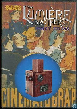 纪录片《卢米埃尔兄弟:最初的电影 The Lumière Brothers' First Films》下载-零三纪录片资源网