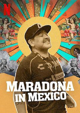 传记，运动纪录片《马拉多纳在锡那罗亚 Maradona en Sinaloa》下载-零三纪录片资源网