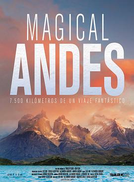自然，人文地理纪录片《神奇的安第斯 Andes Mágicos》下载-零三纪录片资源网