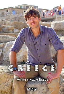旅行纪录片《西蒙·里夫探访希腊 Greece with Simon Reeve》下载-零三纪录片资源网