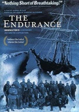 旅行纪录片《坚忍号:沙克尔顿的传奇南极远征 The Endurance: Shackleton's Legendary Antarctic Expedition》下载-零三纪录片资源网