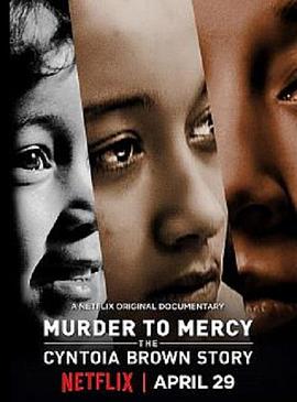事件纪录片《少女杀人犯的审判和宽恕 Murder to Mercy: The Cyntoia Brown Story》下载-零三纪录片资源网
