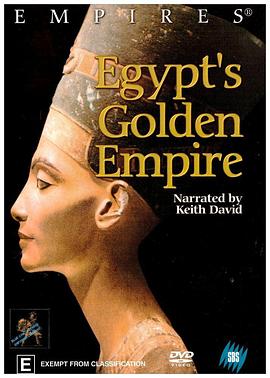 历史纪录片《埃及金色王朝 Empires: Egypt's Golden Empire》下载-零三纪录片资源网