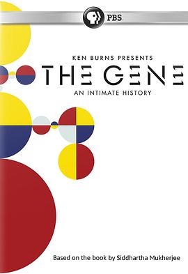 纪录片《基因：一段亲密历史 The Gene: An Intimate History》下载-零三纪录片资源网