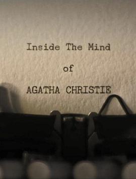 传记纪录片《剖析大师：阿加莎·克里斯蒂 Inside the Mind of Agatha Christie》下载-零三纪录片资源网