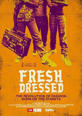 社会生活纪录片《时尚着装 Fresh Dressed》下载-零三纪录片资源网