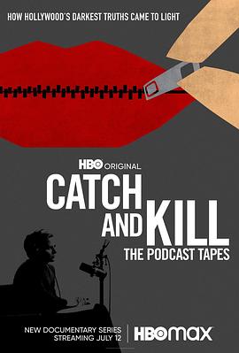 事件纪录片《播客大追杀:好莱坞性丑闻录 Catch and Kill: The Podcast Tapes》下载-零三纪录片资源网