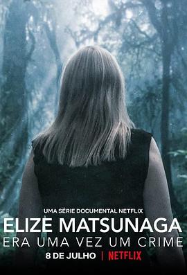 事件纪录片《童话公主的罪与罚 Elize Matsunaga: Once Upon a Crime》下载-零三纪录片资源网