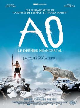 探索纪录片《最后的尼安德特人 Ao, le dernier Néandertal》下载-零三纪录片资源网