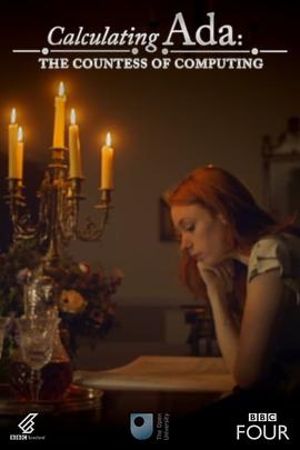 科学,传记纪录片《程序媛爱达—计算机伯爵夫人 Calculating Ada: The Countess of Computing》下载-零三纪录片资源网