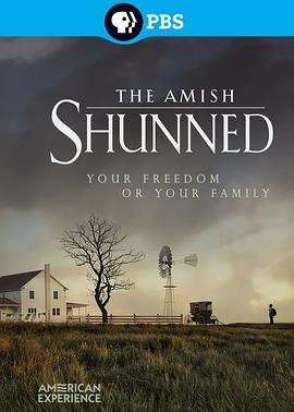 美国经历:阿米绪人:被疏远者 American Experience: The Amish: Shunned的海报