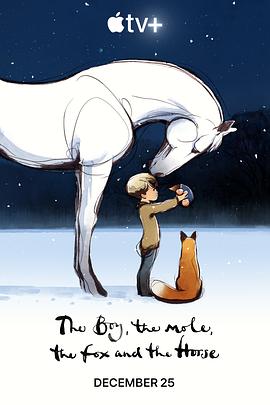 探索纪录片《男孩、鼹鼠、狐狸和马 The Boy, the Mole, the Fox and the Horse》下载-零三纪录片资源网