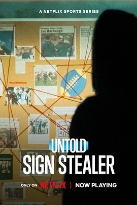 事件纪录片《体坛秘史：暗号大盗 Untold: Sign Stealer》下载-零三纪录片资源网