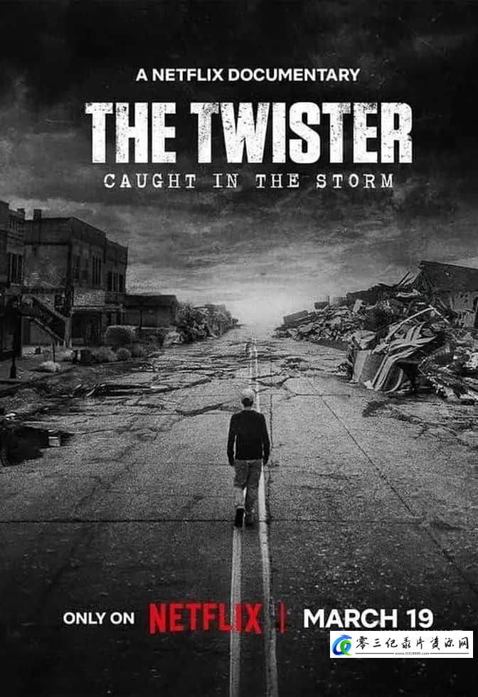 事件纪录片《危城风暴：美国超级龙卷风灾难实录 The Twister: Caught in the Storm》下载-零三纪录片资源网