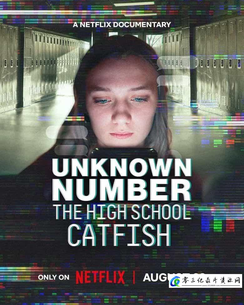 事件纪录片《陌生号码：高中短信诈骗疑云 Unknown Number: The High School Catfish》下载-零三纪录片资源网